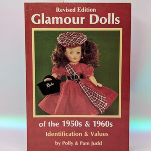 Glamour Dolls of the 1950s and 1960s Identification Values Revised