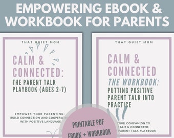 Calme et connecté : livre électronique et cahier d'exercices stimulants pour une parentalité positive, une communication efficace et l'établissement de liens solides avec les enfants