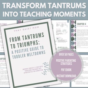 Transform Tantrums into Moments of Connection with Positive Parenting Strategies! - Instant Download EBook Guide for Toddler Parents