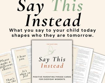 Cartes de phrases pour parents positifs à imprimer | Que dire aux enfants | Être parent en douceur | Communication calme | 3-10 ans