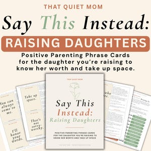 Scripts parentaux positifs pour élever des filles | Que dire à votre fille | Expressions parentales à imprimer pour les 4-12 ans