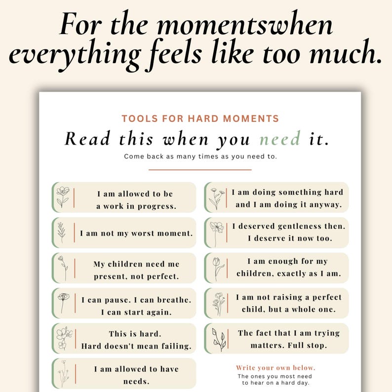Peut inclure: Impression blanche avec le texte "For the moments when everything feels like too much." L'impression comprend une liste d'affirmations telles que "I am allowed to be a work in progress" et "I am enough for my children, exactly as I am."