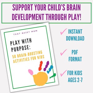 Play with Purpose | 50 Brain-Boosting Activities for Kids | Fun Learning | Positive Parenting Guide | Child Development - Instant Download