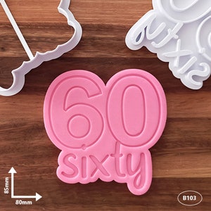 Number 60 with text cookie cutter and fondant stamp. Perfect for birthdays!