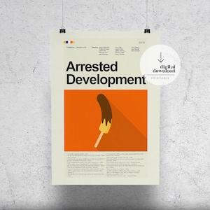 Puede incluir: Un póster imprimible con fondo naranja que presenta una banana con salsa de chocolate en un palo. El póster tiene el texto "Arrested Development" en texto negro en la parte superior. El póster es una descarga digital.