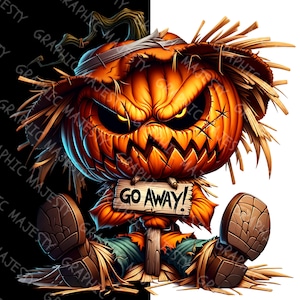 May include: A scary pumpkin scarecrow with a straw hat and a sign that says "Go Away!" The pumpkin is orange and has a menacing expression. The scarecrow is wearing a blue shirt and brown boots.