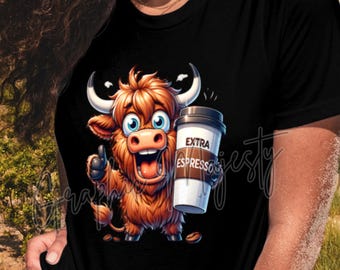 May include: A cartoon illustration of a brown and white Highland cow with a big smile holding a coffee cup that says "Extra Espresso".