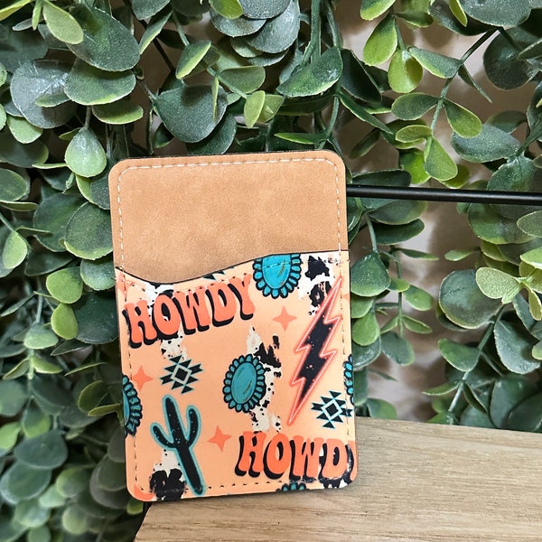 Pink Howdy Phone Wallet Card Holder| iPhone/phone wallet/cards/gifts/peel and stick/ western vibes/cactus/ phone accessory