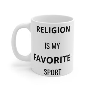 Religion coffee mug,funny religious cup,faith humor,church lover gift,spiritual quote,prayer,faith mug,religious themed, 11oz mug