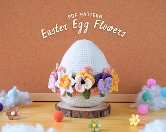 Easter Egg Flowers Crochet Pattern, Flower Crochet Pattern, Easter Day Crochet Pattern, Easter Ornament Crochet, Egg Crochet Pattern