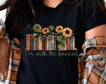 I'm With The Banned, Book Gift Shirt, Reading Nerd Hoodie, Reading Lover Sweatshirt, Reading Shirt, Gift For Librarian, Gift For Book Lover