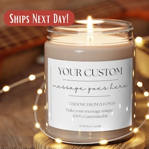 Personalized Custom Soy Candle, Wedding Decor, Best Friend Gift, Funny Birthday Present, Create Your Own Christmas Hanukkah Customized Gifts