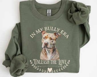 Pit Bull Sweatshirt for Pittie Owner Bully Sweater APBT Lovers Gift for Dog Lover Pitty Mama Pullover Present Valentines Gift Idea Dog Dad