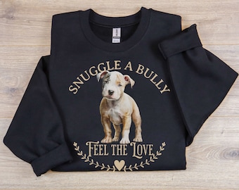 Pit Bull Sweatshirt for Pittie Owner Bully Sweater APBT Lovers Gift for Dog Lover Pitty Mama Pullover Present Valentines Gift Idea Dog Dad