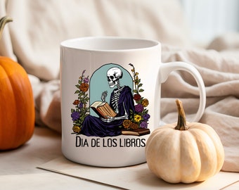 Reading Skeleton Bookish Halloween Cup, Book Lover Librarian Gift, Dia de los Muertos Mug, Book Club Nerd Coffee Mug, Dia de los Libros