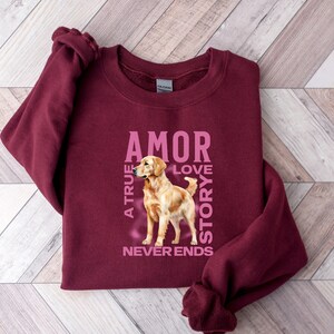 Golden Retriever Dog Sweatshirt Valentine Gift For Dog Lover Present For Dog Mom and Dad Goldie Dog Valentines Day Shirt Golden Lovers Maroon
