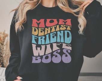 Dentist and Boss Sweatshirt Gift, Birthday Gift for Girl Boss Dentist Friend Wife, Entrepeur Shirt, Gift for Boss's Day