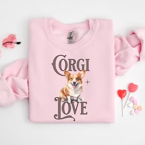 Corgi Valentine Sweatshirt Gift Idea for Corgi Lover Mama Present Amor Pink Shirt With Corgi Love Sweater Dog Themed Gifts for Corgi Owner Light Pink