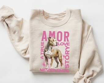 Pit Bull Sweatshirt for Pittie Owner Bully Sweater APBT Lovers Gift for Dog Lover Pitty Mama Pullover Present Valentines Gift Idea Dog Dad