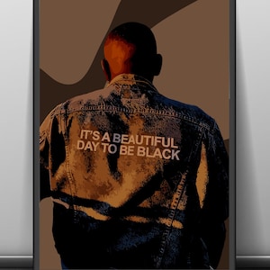 It’s A Beautiful Day To Be Black Wall Art , Black Man Art, Urban Art, Black Male Art, Black Man Wall Art, Abstract Art, Black Culture Art