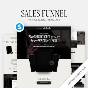 May include: A digital sales funnel template for selling digital products, featuring a black and white layout with tablet mockups, text reading SALES FUNNEL TO SELL DIGITAL PRODUCTS, The SHORTCUT you've been WAITING FOR, and MOCKUPS INCLUDED.