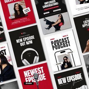 May include: A selection of podcast promotional graphics in black, white, and red. The designs feature images of people, microphones, headphones, and smartphones. Text includes "New Episode Out Now," "Podcast Podcast," and "Listen on Apple Music."