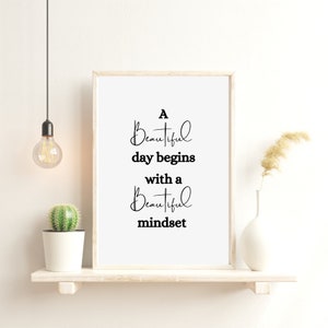 Motivational Wall Art Quote, A Beautiful Day Begins With A Beautiful Mindset, Inspirational Quote Prints, Positive Quote, Bedroom Decor