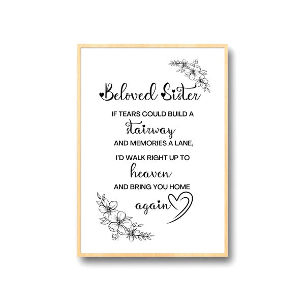 Beloved Sister, Sister Remembrance Print, Grieving Loss Of Sister, Loss of Sister Quote, In Loving Memory of Sister, Bereavement