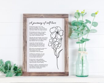 May include: Black and white printable wall art with a poem about self-love. The poem reads "A journey of self love" and includes a floral design.