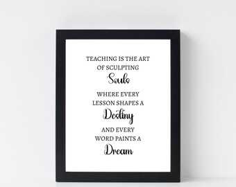 Teacher Appreciation Quote Print, Classroom Decor (Digital Download)