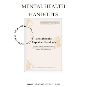 May include: A beige and brown printable handout titled "Mental Health Explainer Handouts" with the text "Designed for use by professional to supplement psychoeducation on various mental health disorders." and the website "www.thesunshineclubpsychology.com".