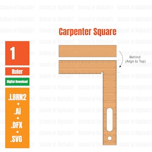 Puede incluir: Una escuadra de carpintero de madera con una regla en la parte superior y un agujero en la parte inferior. La escuadra está etiquetada como "Carpenter Square" y la regla como "1 Ruler". El texto "Behind (Align to Top)" está escrito junto a la escuadra.