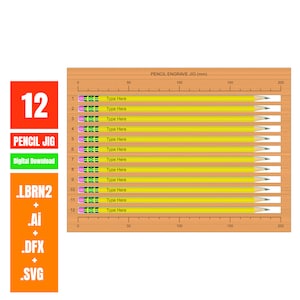 12, Pencil Jig SVG File, Digital Download, Easy to use Glowforge files, Digital Pencil Jig File, Glowforge, Lightburn, XTool Laser cut files