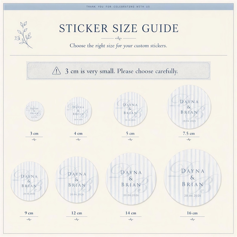May include: A sticker size guide chart featuring eight circular sticker examples with blue vertical stripes and the text Dayna & Brian 20.06.2026. Sizes range from 3 cm to 16 cm. The chart includes the text Sticker Size Guide and a warning that 3 cm is very small.
