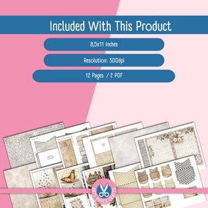 May include: A collection of vintage-style scrapbook paper sheets with floral, butterfly, and text designs. The set includes 12 pages, each 8.5x11 inches, with a resolution of 300dpi. The image also includes the text "Included With This Product".