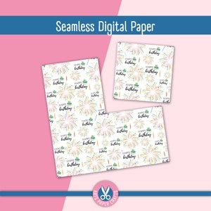 Puede incluir: Tres hojas de papel digital sin costuras con un fondo blanco y un patr&oacute;n repetido de fuegos artificiales coloridos, pasteles de cumplea&ntilde;os y el texto "Happy Birthday". El banner superior dice "Seamless Digital Paper".