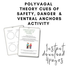 Polyvagal theory ventral anchors, cues of safety and danger worksheets