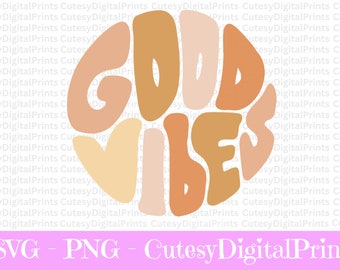 Good Vibes Hippie SVG, Groovy PNG (Digital Download)