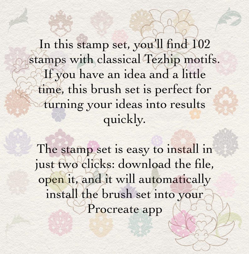 May include: A digital stamp set containing 102 stamps with classical Tezhip motifs. The text reads: In this stamp set, you'll find 102 stamps with classical Tezhip motifs. The stamp set is easy to install in just two clicks for the Procreate app.