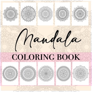 May include: A mandala coloring book with ten intricate, circular designs. The cover features the word "Mandala" in a flowing script above the words "COLORING BOOK" in a bold, sans-serif font. The background has a soft, patterned design.