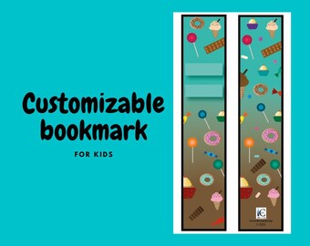 May include: Two printable bookmarks with a colourful design featuring ice cream cones, lollipops, doughnuts, and candy. The bookmarks are customizable and have a space for a name or title. The text "Customizable bookmark for kids" is at the top of the image.