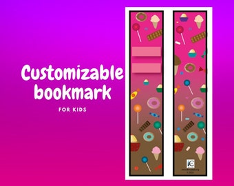 May include: Two printable bookmarks with a pink and brown gradient background. The bookmarks are filled with colourful candy, ice cream, and doughnuts. The text "Customizable bookmark for kids" is at the top of the image.
