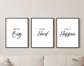 3 Piece Dream Big Work Hard Make It Happen Inspirational Quotes Motivational Set of 3 Printable Wall Art Office Wall Decor Entrepreneur Gift