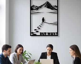 Nihilist Penguin Metal Wall Art, “But Why?” Meaningless Existential Decor, Dark Humor Minimalist Sign