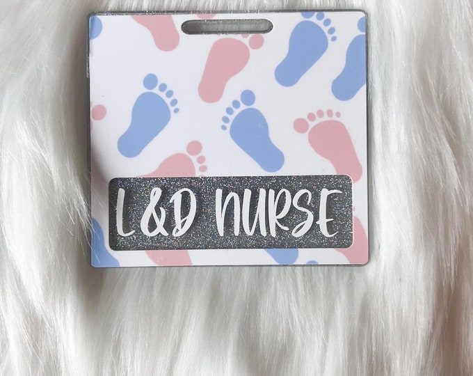 Labor and Delivery Badge Buddy|NICU Badge Buddy|Customized Badge Buddy|Glitter Badge Buddy|L&D badge buddy|Neonatal Intensive Care Badge
