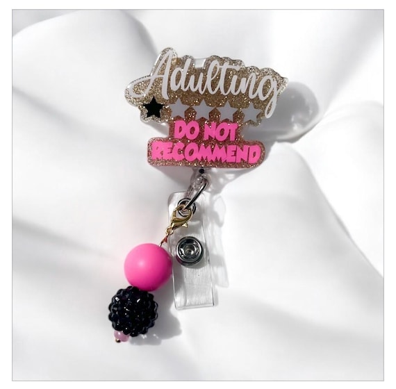 Adulting Badge Reel|Funny Badge Reel|Nurse Badge Reel| Medical Badge Reel|Adult Rating Badge Reel| Personalized Badge Reel|Snarky Badge Reel