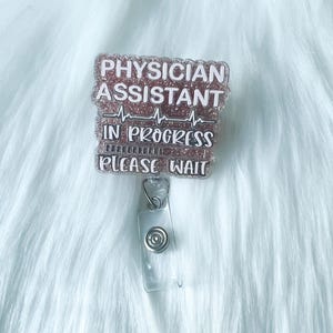 Physician assistant student Badge Reel|PA in progress Badge Reel|Medical Badge Reel|Personalized Badge|glitter Badge Reel|PA Student Badge