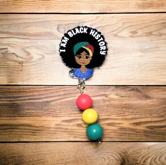 Black History Month Badge Reel|I am black History|Custom Badge|Nurse Badge|Teacher Badge|glitter Reel|Cute Bade Reel|BLM Badge Reel