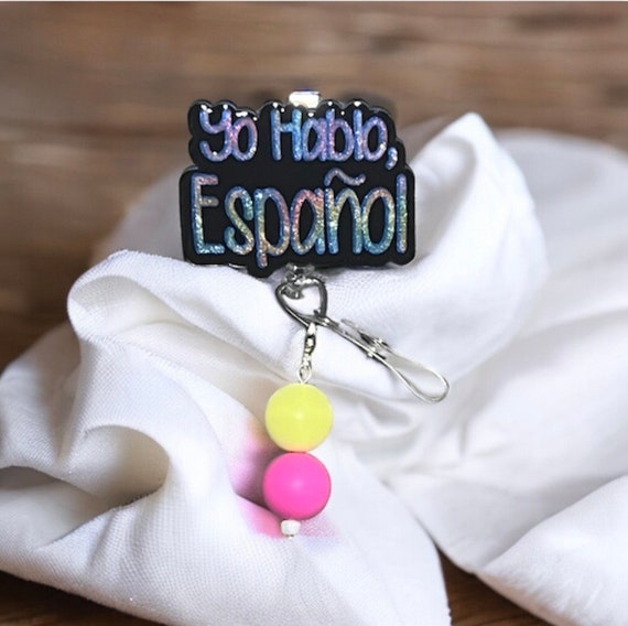 Yo Hablo Espanol Badge Reel| Spanish Badge Reel|Nurse Badge Reel| Medical Badge Reel| Custom Badge Reel| Personalized Badge Reel|