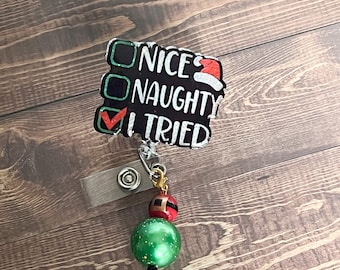 Nice Naughty I tried Badge Reel|Christmas Badge Reel|Cute Badge Reel| Badge Clip|Custom Badge|Personalized Badge|Holiday Badge Reel